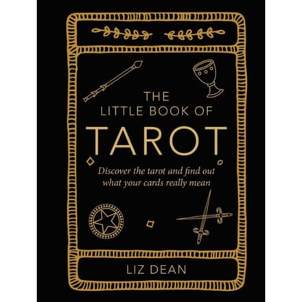 The Little Book Of Tarot - Liz Dean