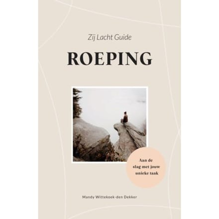 Zij Lacht Guide Roeping - Mandy Wittekoek-den Dekker