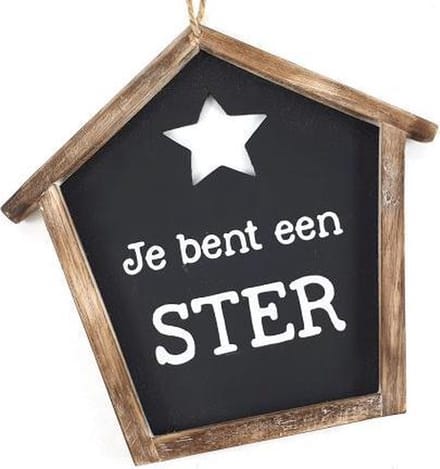 Tekstbord - Je bent een STER - huisje naturel, zwart, wit - 21cm