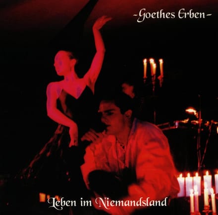 Goethes Erben - Leben Im Niemandsland (CD)