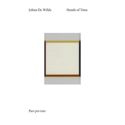 Johan De Wilde. Hands Of Time - Hans Theys