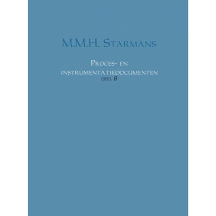 Proces- En Instrumentatiedocumenten / 8 - M.M.H. Starmans