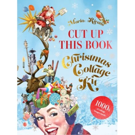 Christmas Collage Kit - Cut Up This Book - Maria Rivans