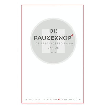 De Pauzeknop - Bart de Louw