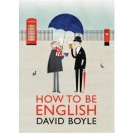 How To Be English - David Boyle