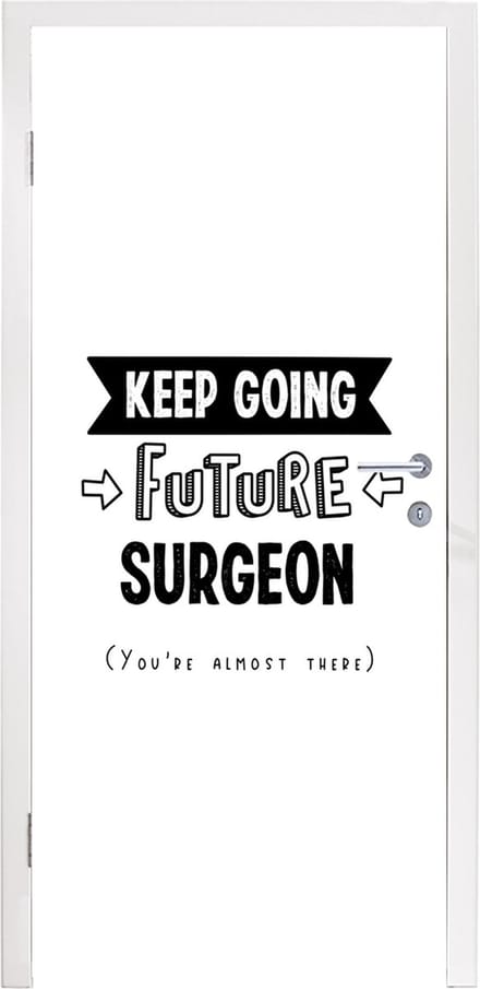 Deursticker Chirurg - Geneeskunde - Studeren - Quotes - 85x205 cm - Deurposter