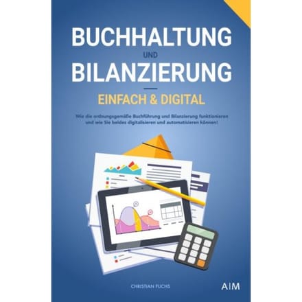 Buchhaltung Und Bilanzierung - Digital & Einfach - Christian Fuchs