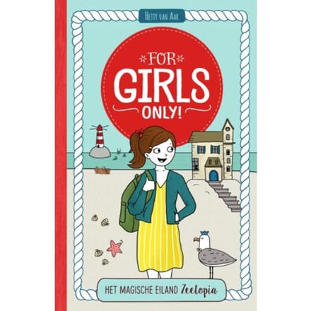 Het Magische Eiland Zeetopia - For Girls Only! - Hetty van Aar