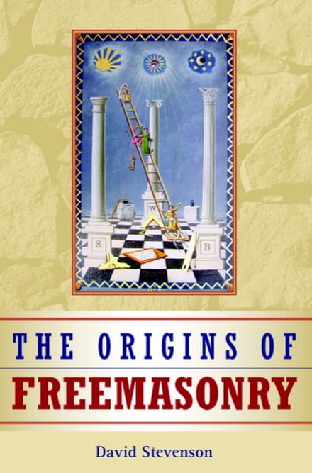 The Origins Of Freemasonry - Stevenson, David (University of