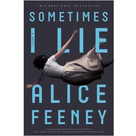 Sometimes I Lie - ALICE FEENEY