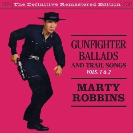 Gunfighter Ballads & Trail Songs 1&2 - Marty Robbins