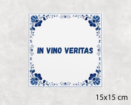 Spreuk tegel 15x15 cm In vino veritas