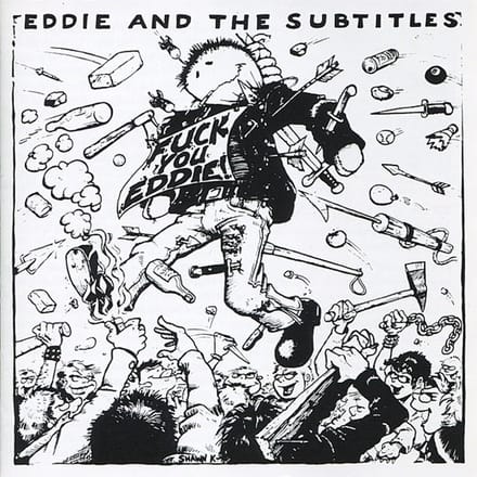 Eddie And The Subtitles - Fuck You Eddie! (CD)