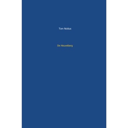 De Heuvelberg - Tom Noldus