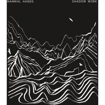 Shadow Work - Mammal Hands