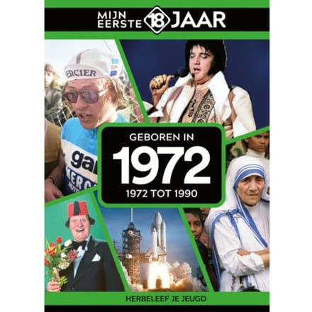 Geboren In 1972 - Mijn Eerste 18 Jaar - Mijn eerste 18 jaar