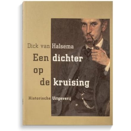 Een Dichter Op De Kruising - Dick van Halsema