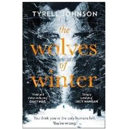 The Wolves Of Winter - Tyrell Johnson