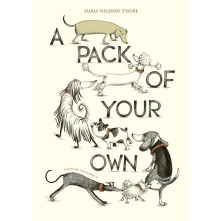 A Pack Of Your Own - Maria Nilsson Thore