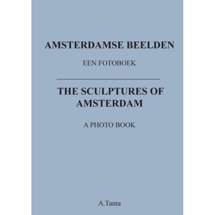 Amsterdamse Beelden - Ante Tanta