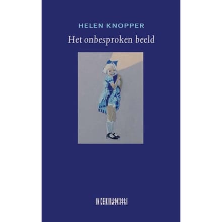 Het Onbesproken Beeld - Helen Knopper