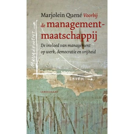 Voorbij De Managementmaatschappij - Marjolein Quené