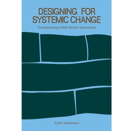 Designing For Systemic Change - André Schaminée