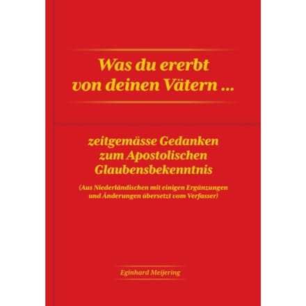 Was Du Ererbt Von Deinen Vätern... - E.P. Meijering