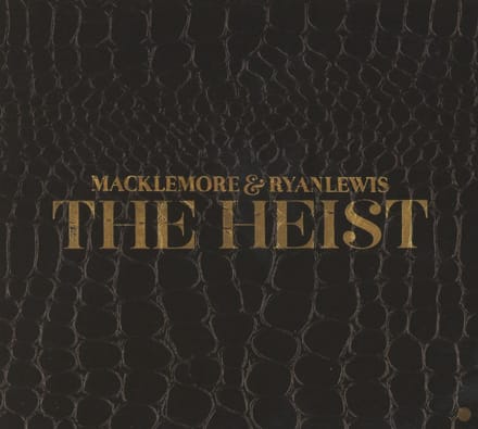 The Heist - Macklemore & Ryan Lewis