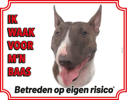 Bull Terrier Waakbord - Ik waak voor mijn baas