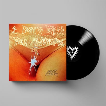 Cherry Glazerr - I Don't Want You Anymore (LP)