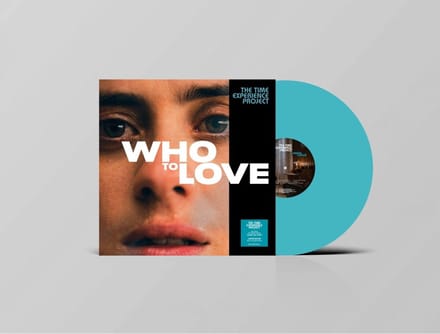 Time Experience Project, David A. Stewart & Mokadelic - Time Experience Project: Who To Love