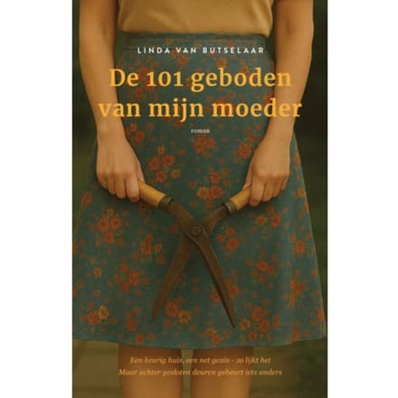 De 101 Geboden Van Mijn Moeder - Linda van Butselaar