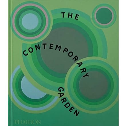 The Contemporary Garden - Phaidon Editors