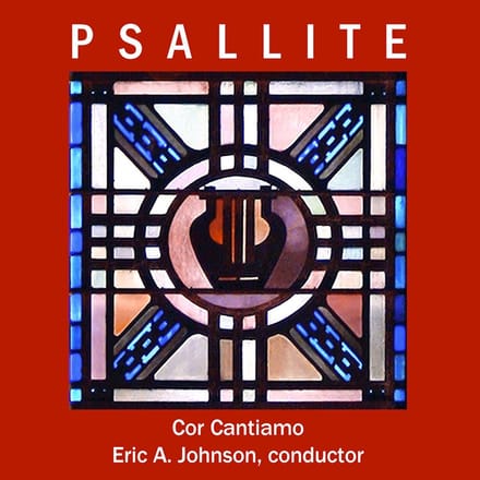 Cor Cantiamo & Eric A. Johnson - Psallite (CD)