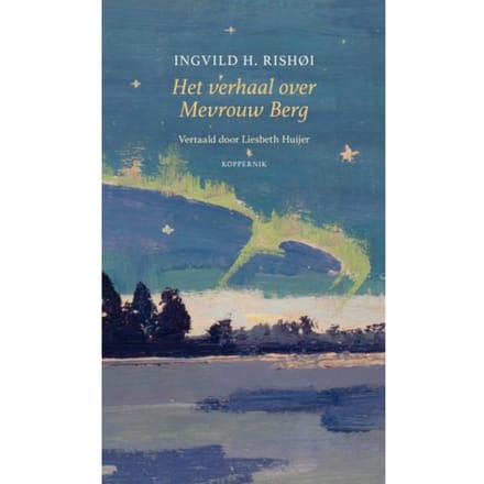 Het Verhaal Over Mevrouw Berg - Ingvild H. Rishøi