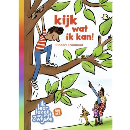 Kijk Wat Ik Kan! - Ik Leer Lezen Met Zwijsen - Rindert Kromhout