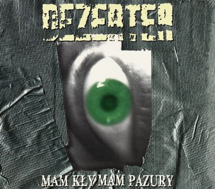Dezerter: Mam Kły Mam Pazury (digipack) [CD]