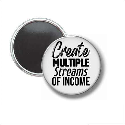 Button Met Magneet 58 MM - Create Mutliple Streams Of Income - NIET VOOR KLEDING