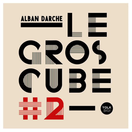Alban Darche, Le Gros Cube - Le Gros Cube #2 (CD)