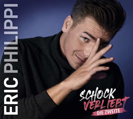 Eric Philippi - Schockverliebt (Die Zweite)