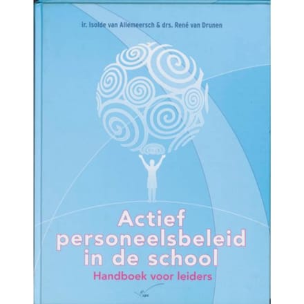 Actief Personeelsbeleid In De School - I. van Allemeersch
