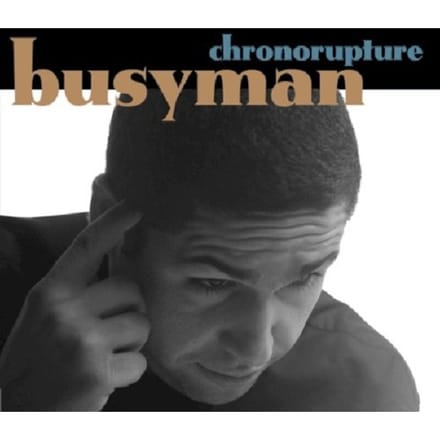 Busyman - Chronorupture (CD)