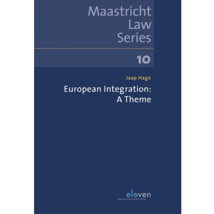 European Integration - Maastricht Law Series - Jaap Hage