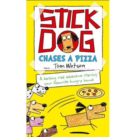 Stick Dog Chases A Pizza - Tom Watson