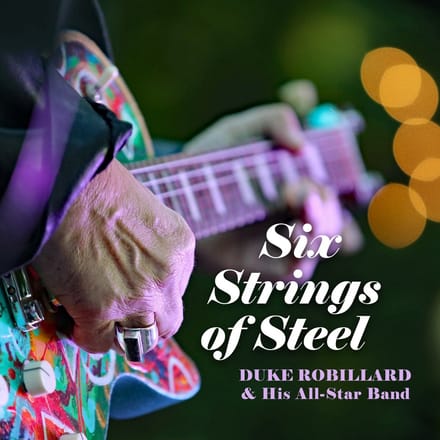 Duke Robillard & His All-Star Band - Six Strings Of Steel (LP)