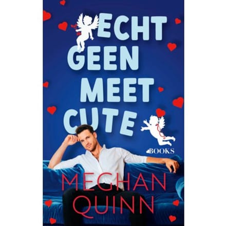 Echt Geen Meet Cute - Cane-Broers - Meghan Quinn