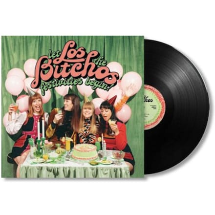 Los Bitchos - Let The Festivities Begin! (LP)
