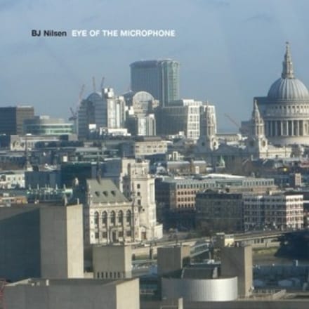BJNilsen - Eye Of The Microphone (CD)