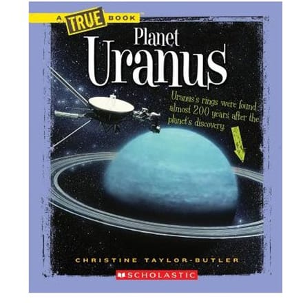 Planet Uranus (A True Book: Space) - Christine Taylor-Butler